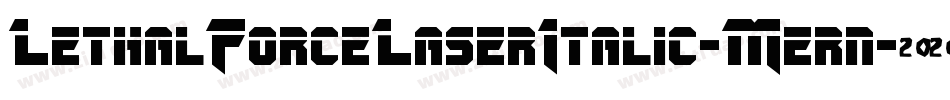 LethalForceLaserItalic-Mern字体转换