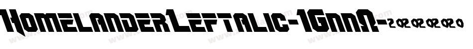 HomelanderLeftalic-1Gnn0字体转换