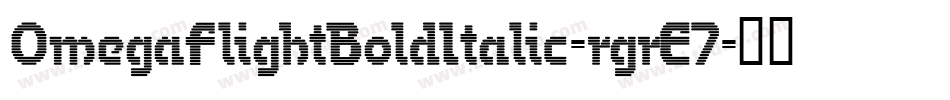 OmegaFlightBoldItalic-rgrE7字体转换