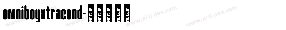 omniboyxtracond字体转换