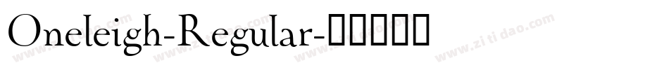 Oneleigh-Regular字体转换