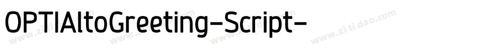 OPTIAltoGreeting-Script字体转换