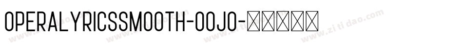 OperaLyricsSmooth-OOJo字体转换