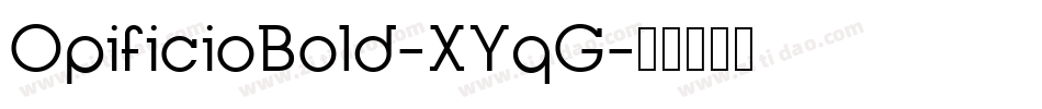 OpificioBold-XYqG字体转换