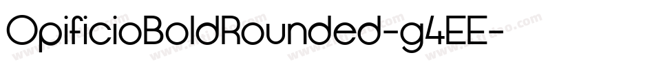 OpificioBoldRounded-g4EE字体转换