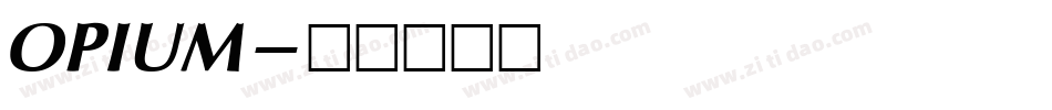 OPIUM字体转换