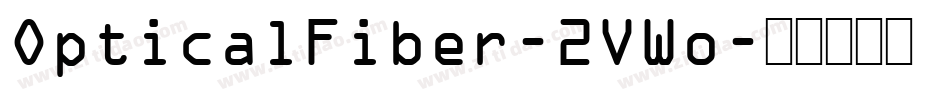 OpticalFiber-2VWo字体转换