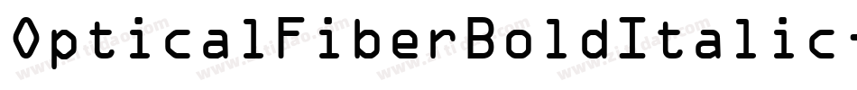 OpticalFiberBoldItalic-w9B6字体转换 OpticalFiberBoldItalic-w9B6字体转换