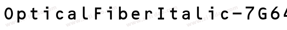 OpticalFiberItalic-7G64字体转换