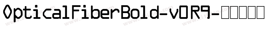 OpticalFiberBold-v0R9字体转换