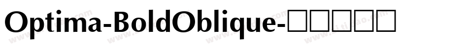 Optima-BoldOblique字体转换