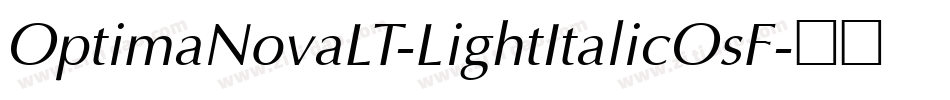 OptimaNovaLT-LightItalicOsF字体转换