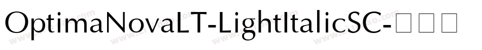 OptimaNovaLT-LightItalicSC字体转换