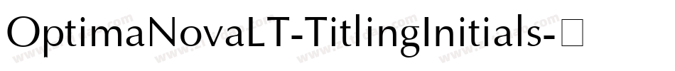 OptimaNovaLT-TitlingInitials字体转换