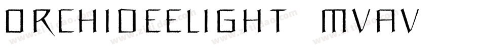OrchideeLight-MVav字体转换