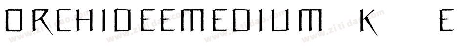 OrchideeMedium-K74e字体转换 OrchideeMedium-K74e字体转换