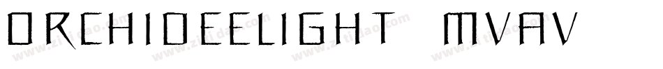 OrchideeLight-MVav字体转换