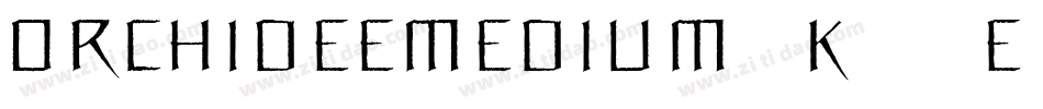 OrchideeMedium-K74e字体转换 OrchideeMedium-K74e字体转换
