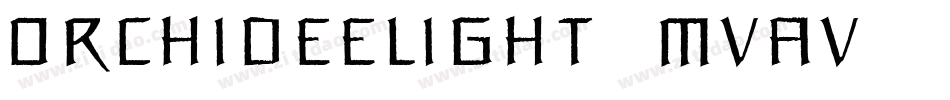 OrchideeLight-MVav字体转换