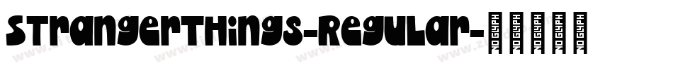 StrangerThings-Regular字体转换 StrangerThings-Regular字体转换