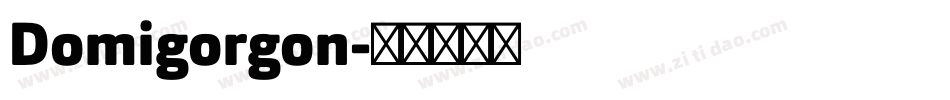 Domigorgon字体转换