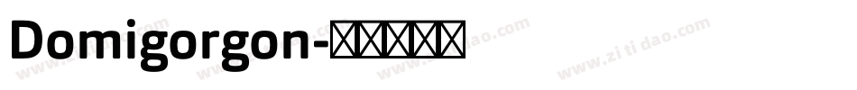 Domigorgon字体转换