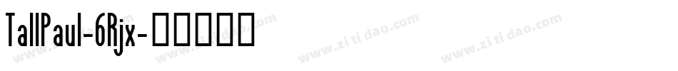 TallPaul-6Rjx字体转换