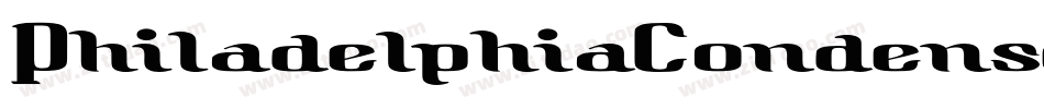 PhiladelphiaCondensedSemital-oVAB字体转换 PhiladelphiaCondensedSemital-oVAB字体转换