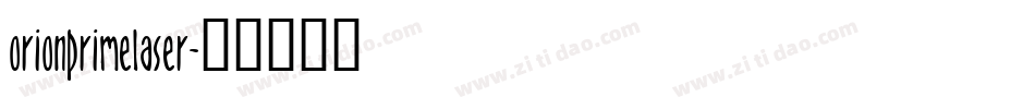 orionprimelaser字体转换