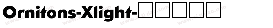 Ornitons-Xlight字体转换