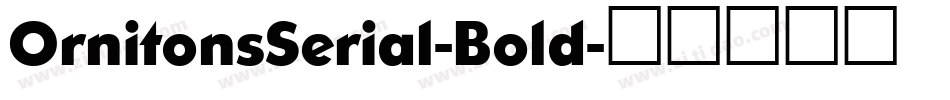 OrnitonsSerial-Bold字体转换