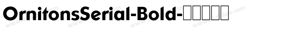 OrnitonsSerial-Bold字体转换