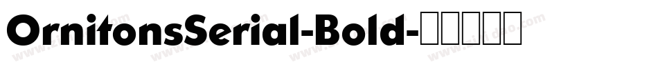 OrnitonsSerial-Bold字体转换