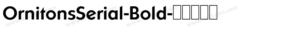OrnitonsSerial-Bold字体转换