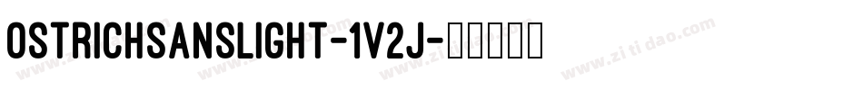 OstrichSansLight-1v2j字体转换