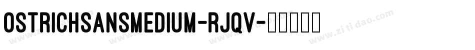 OstrichSansMedium-Rjqv字体转换