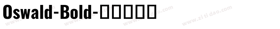 Oswald-Bold字体转换