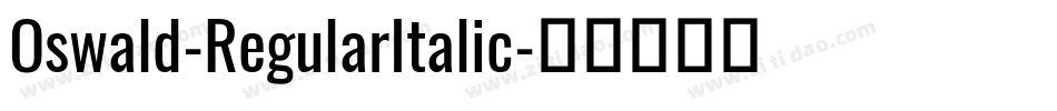 Oswald-RegularItalic字体转换