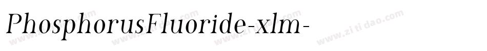 PhosphorusFluoride-xlm字体转换
