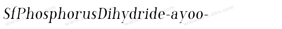 SfPhosphorusDihydride-ayoo字体转换