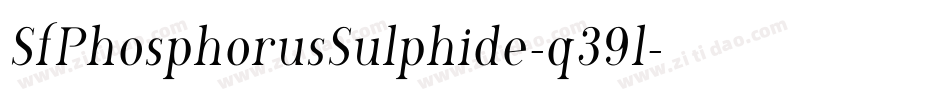 SfPhosphorusSulphide-q39l字体转换 SfPhosphorusSulphide-q39l字体转换