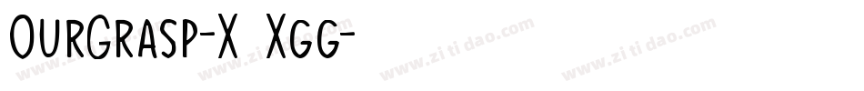 OurGrasp-X3Xgg字体转换