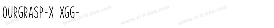 OurGrasp-X3Xgg字体转换