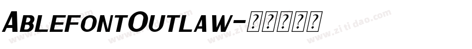 AblefontOutlaw字体转换