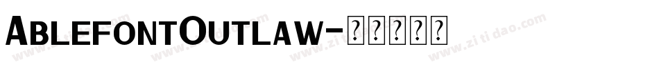 AblefontOutlaw字体转换