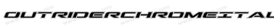 OutriderChromeItalicItalic-x1e8字体转换