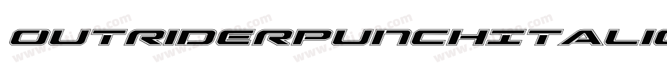 OutriderPunchItalicItalic-YRp8字体转换 OutriderPunchItalicItalic-YRp8字体转换