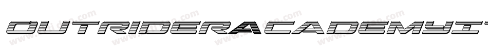 OutriderAcademyItalicItalic-Edv4字体转换 OutriderAcademyItalicItalic-Edv4字体转换