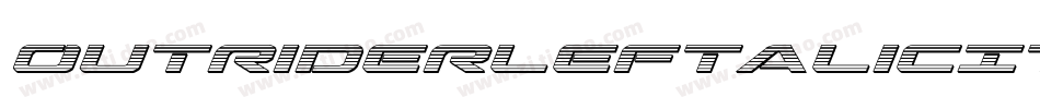 OutriderLeftalicItalic-BwMl字体转换 OutriderLeftalicItalic-BwMl字体转换