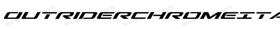 OutriderChromeItalicItalic-x1e8字体转换